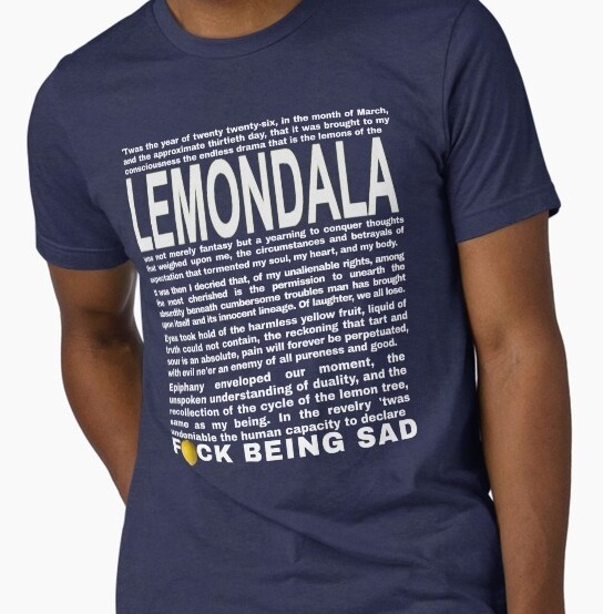 Lemondala Declaration Statement shirt available on RedBubble